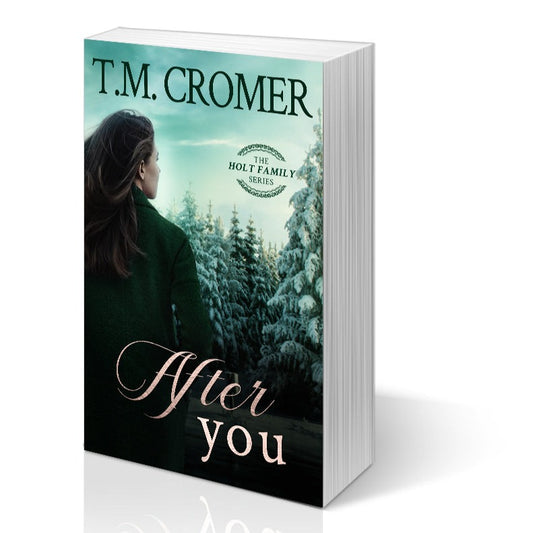 After You The Holt Family #4 Paperback Contemporary Romance Romantic Suspense Women's Fiction
