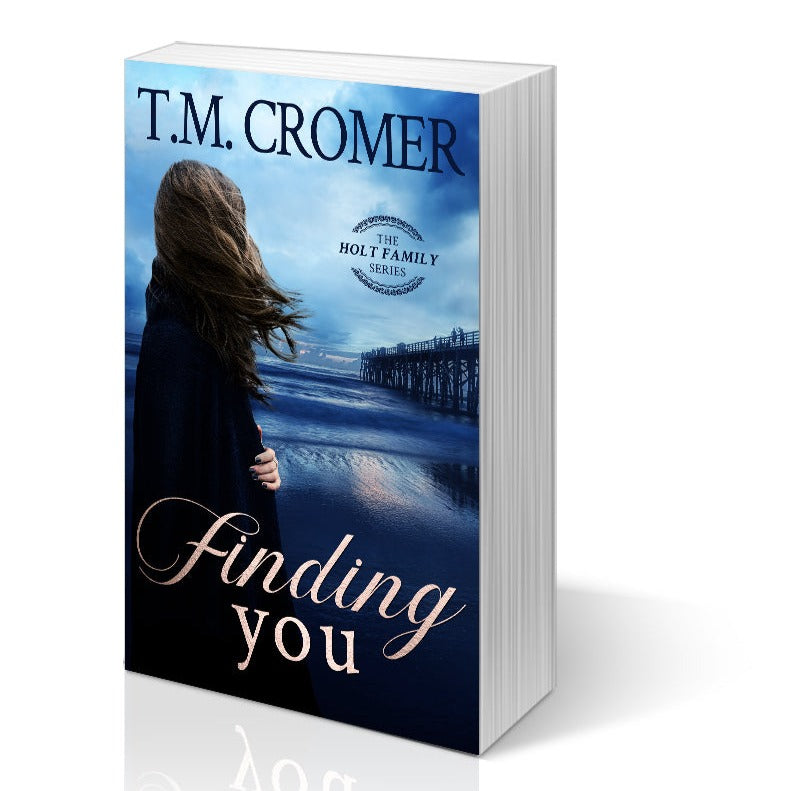 Finding You The Holt Family #1 Paperback Contemporary Romance Romantic Suspense Women's Fiction