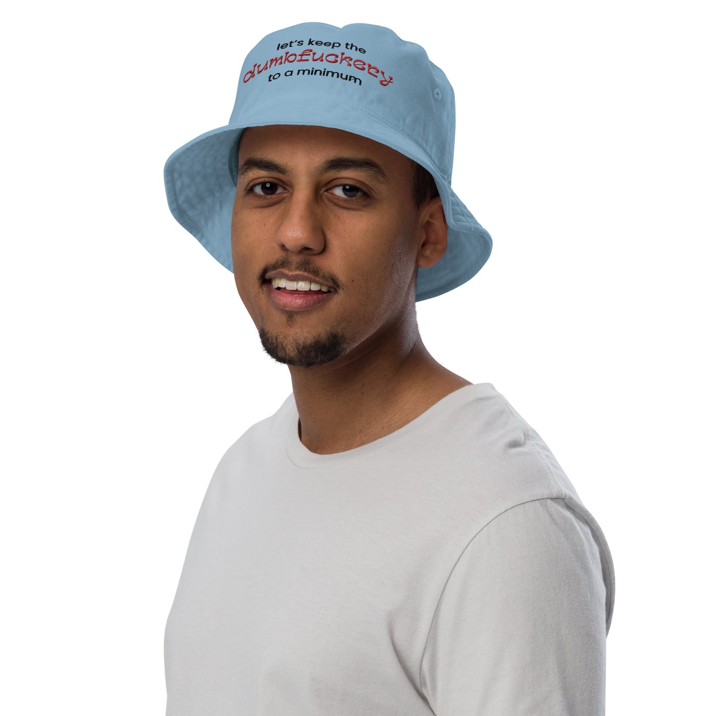 Dumbfuckery - Organic Bucket Hat