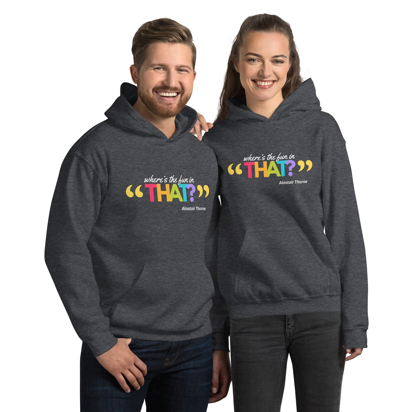 Alastair Quote - Unisex Hoodie