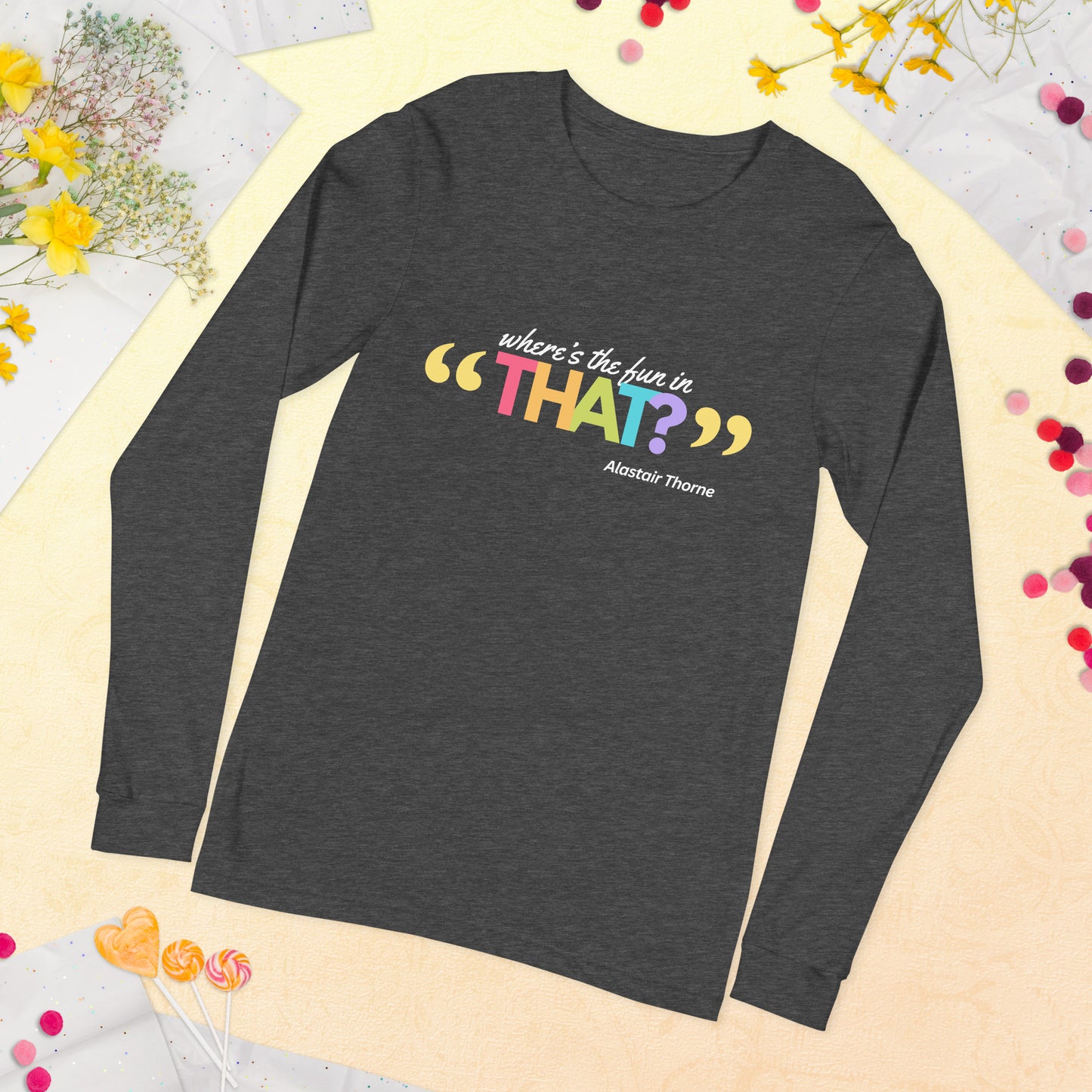 Alastair Quote - Unisex Long-Sleeve Tee