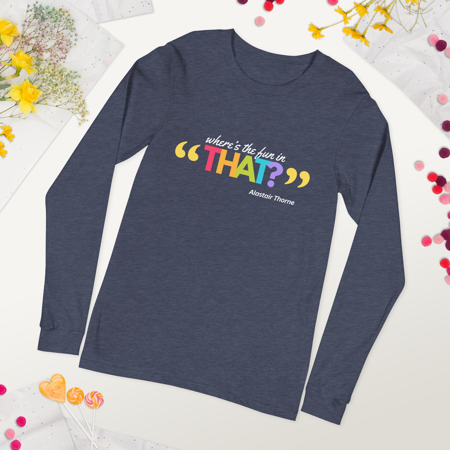 Alastair Quote - Unisex Long-Sleeve Tee