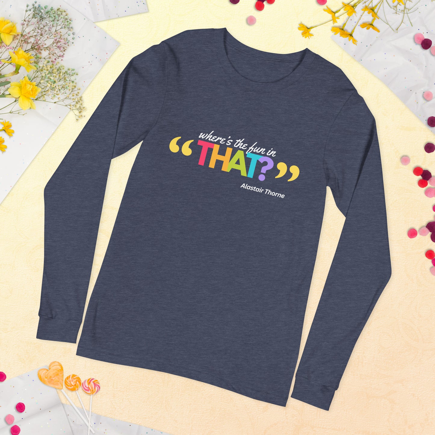 Alastair Quote - Unisex Long-Sleeve Tee