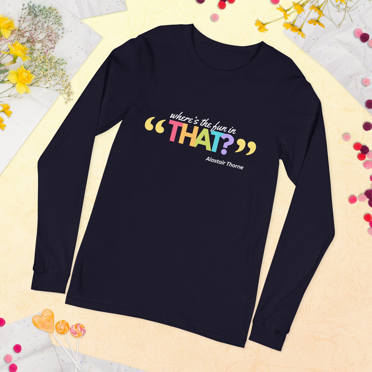 Alastair Quote - Unisex Long-Sleeve Tee