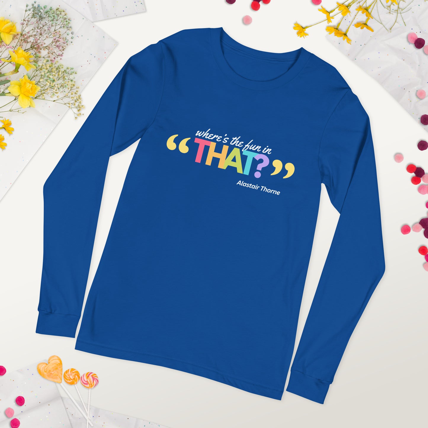 Alastair Quote - Unisex Long-Sleeve Tee