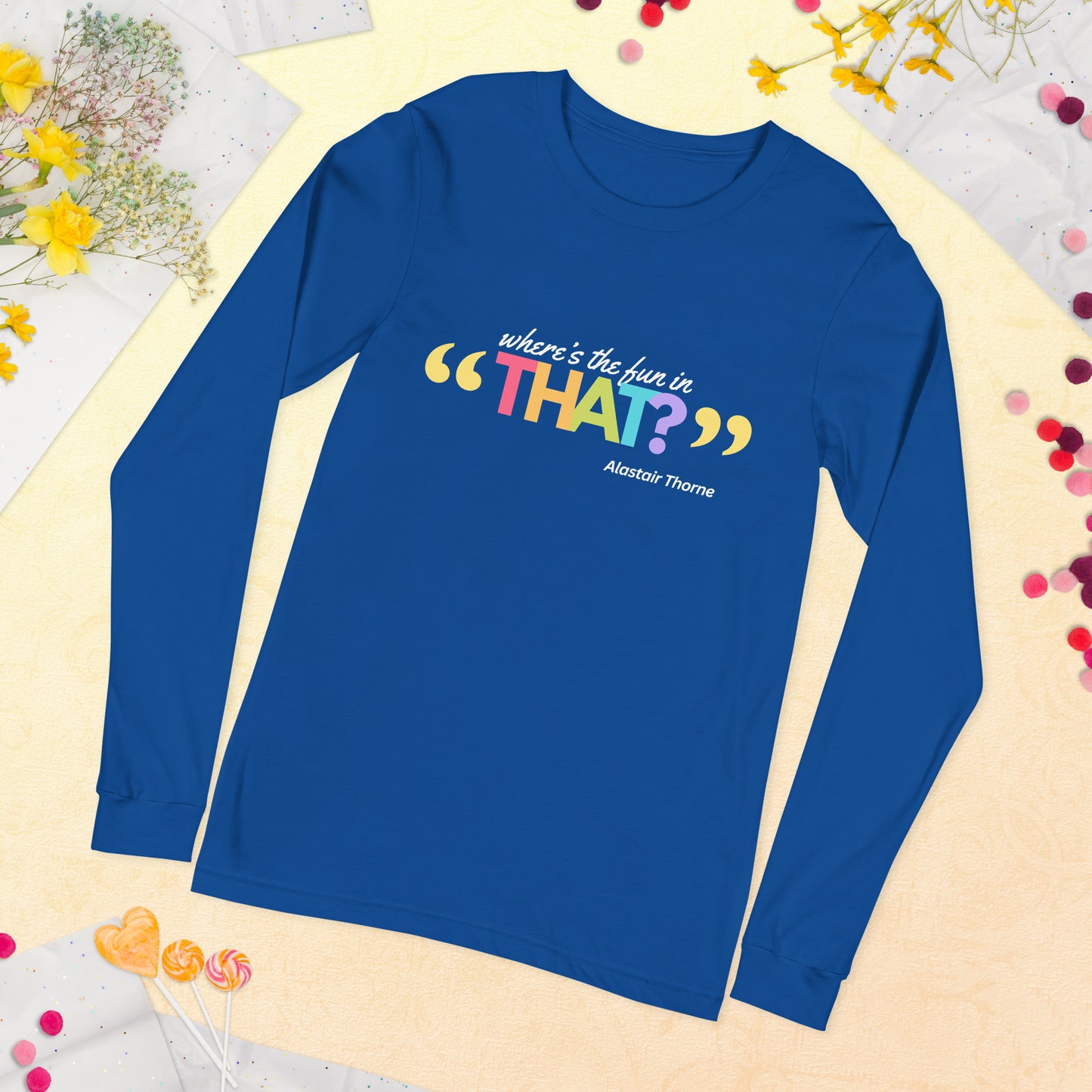 Alastair Quote - Unisex Long-Sleeve Tee