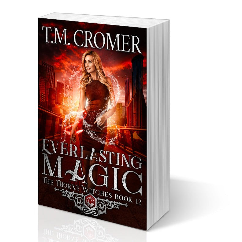 Everlasting Magic Paperback The Thorne Witches #12, Paranormal Romance, Urban Fantasy, Magical Realism