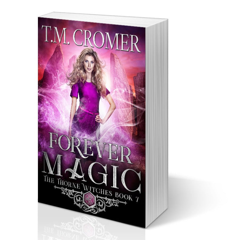 Forever Magic Paperback The Thorne Witches #7, Paranormal Romance, Urban Fantasy, Magical Realism