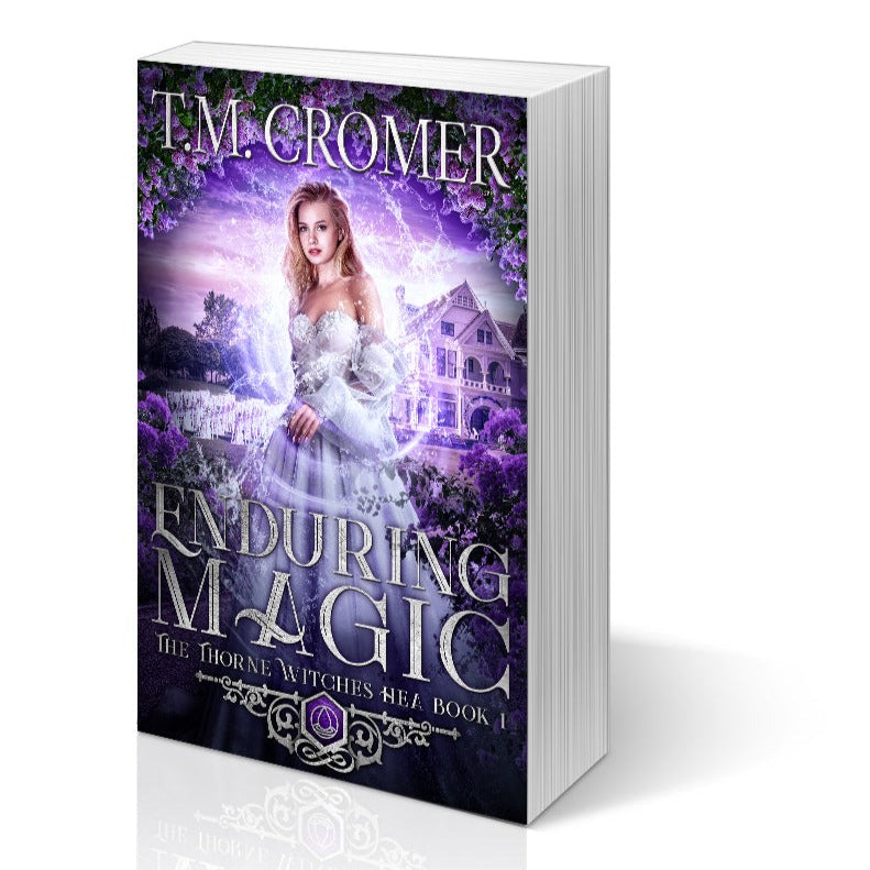 Enduring Magic The Thorne Witches HEA #1  Paperback Paranormal Romance, Urban Fantasy, Magical Realism