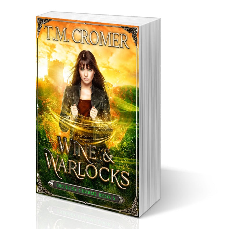 Wine and Warlocks Unlucky Charms #5 Paperback Paranormal Romance Urban Fantasy Magical Realism Irish Adventure Witches and Warlocks