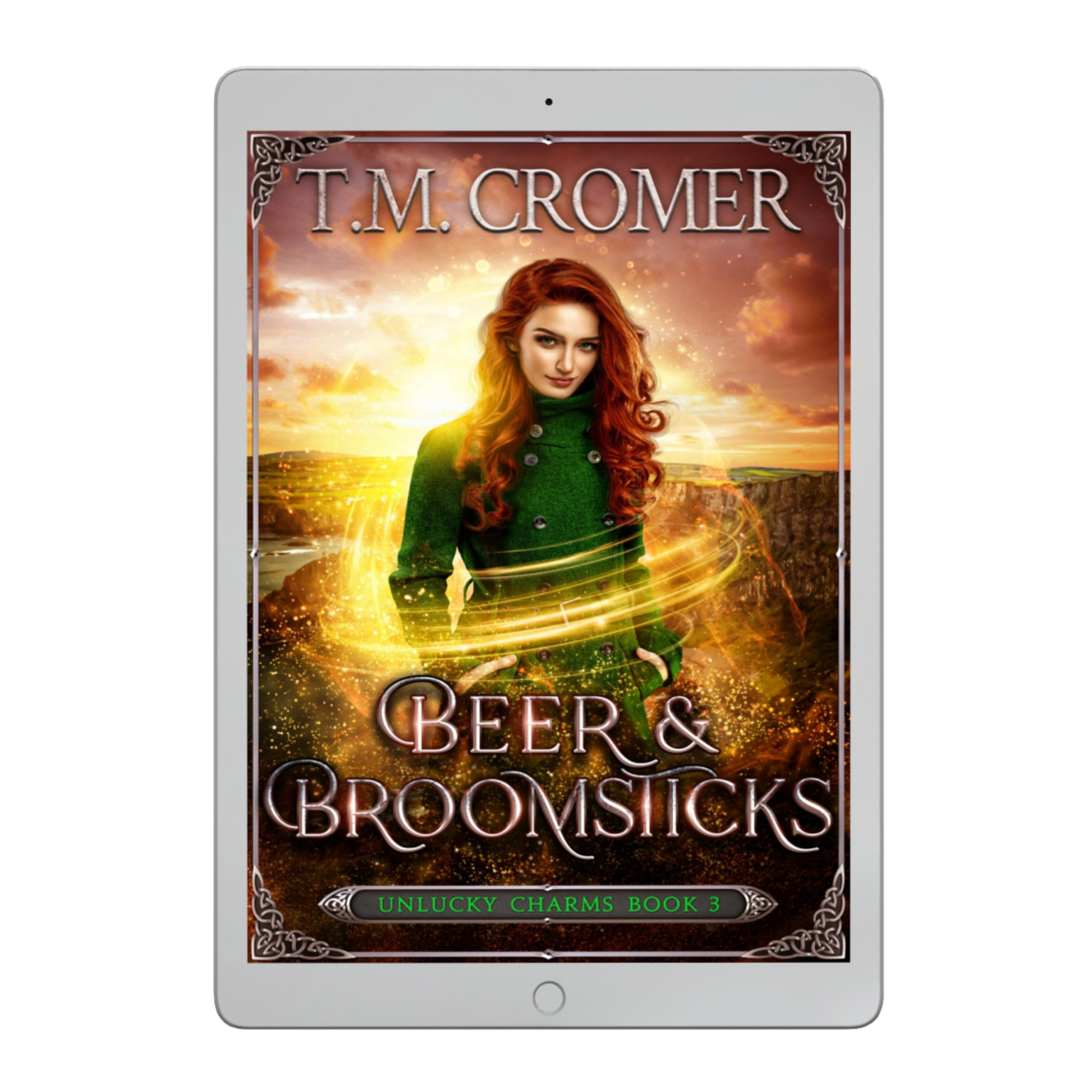  Beer and Broomsticks Unlucky Charms #3 Ebook Paranormal Romance Urban Fantasy Magical Realism Irish Adventure Witches and Warlocks