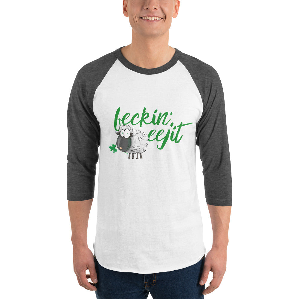 Feckin' Eejit - 3/4 Sleeve Raglan Shirt