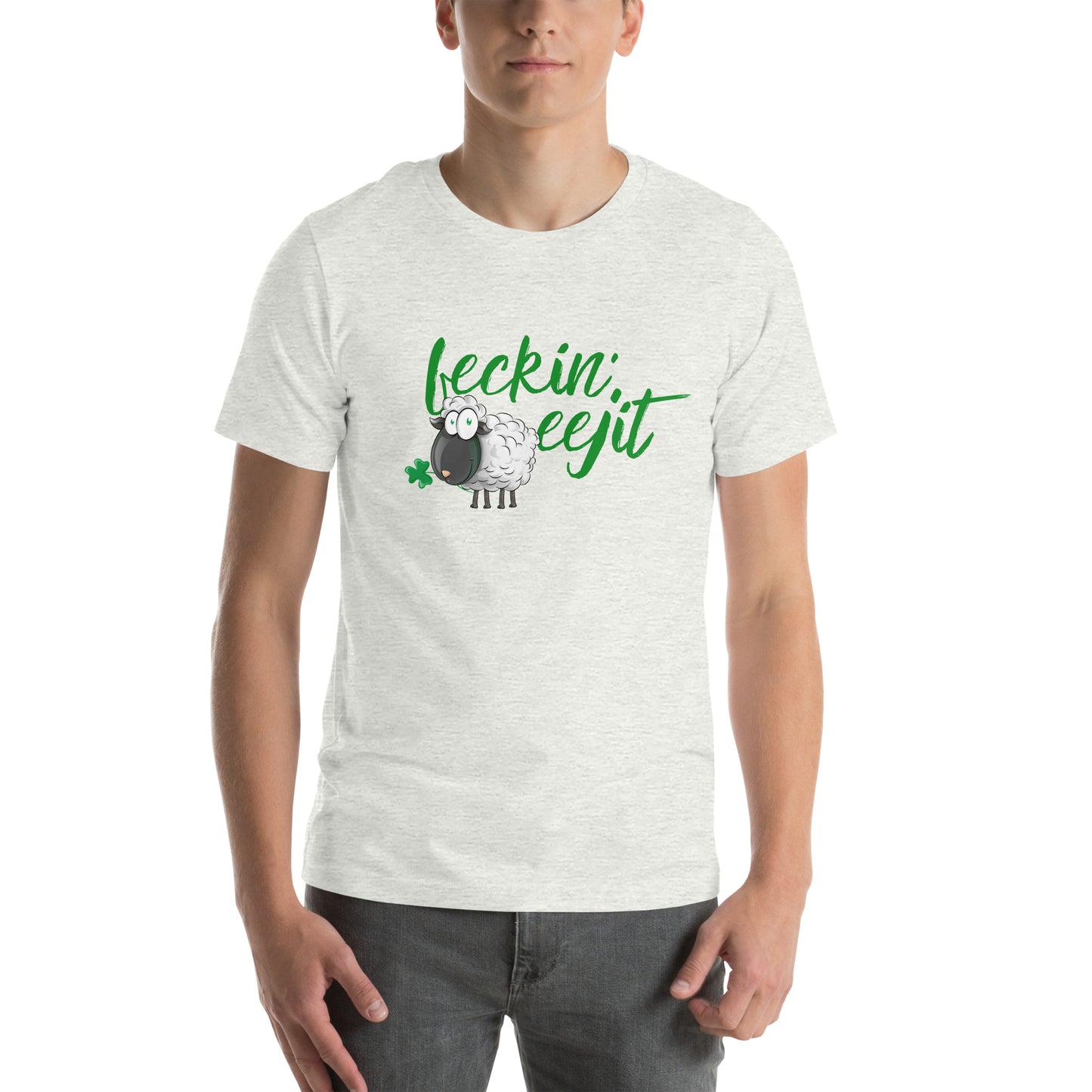 Feckin' Eejit - Unisex T-shirt