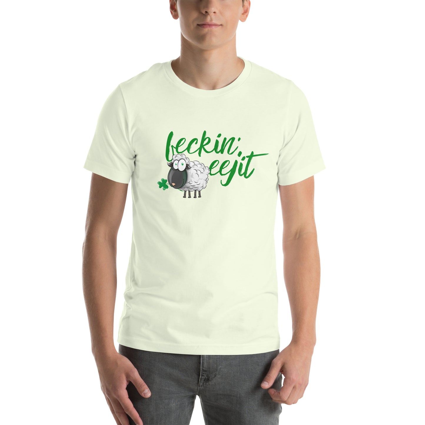 Feckin' Eejit - Unisex T-shirt