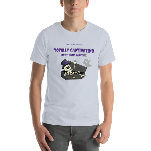 Totally Captivating - Unisex t-shirt