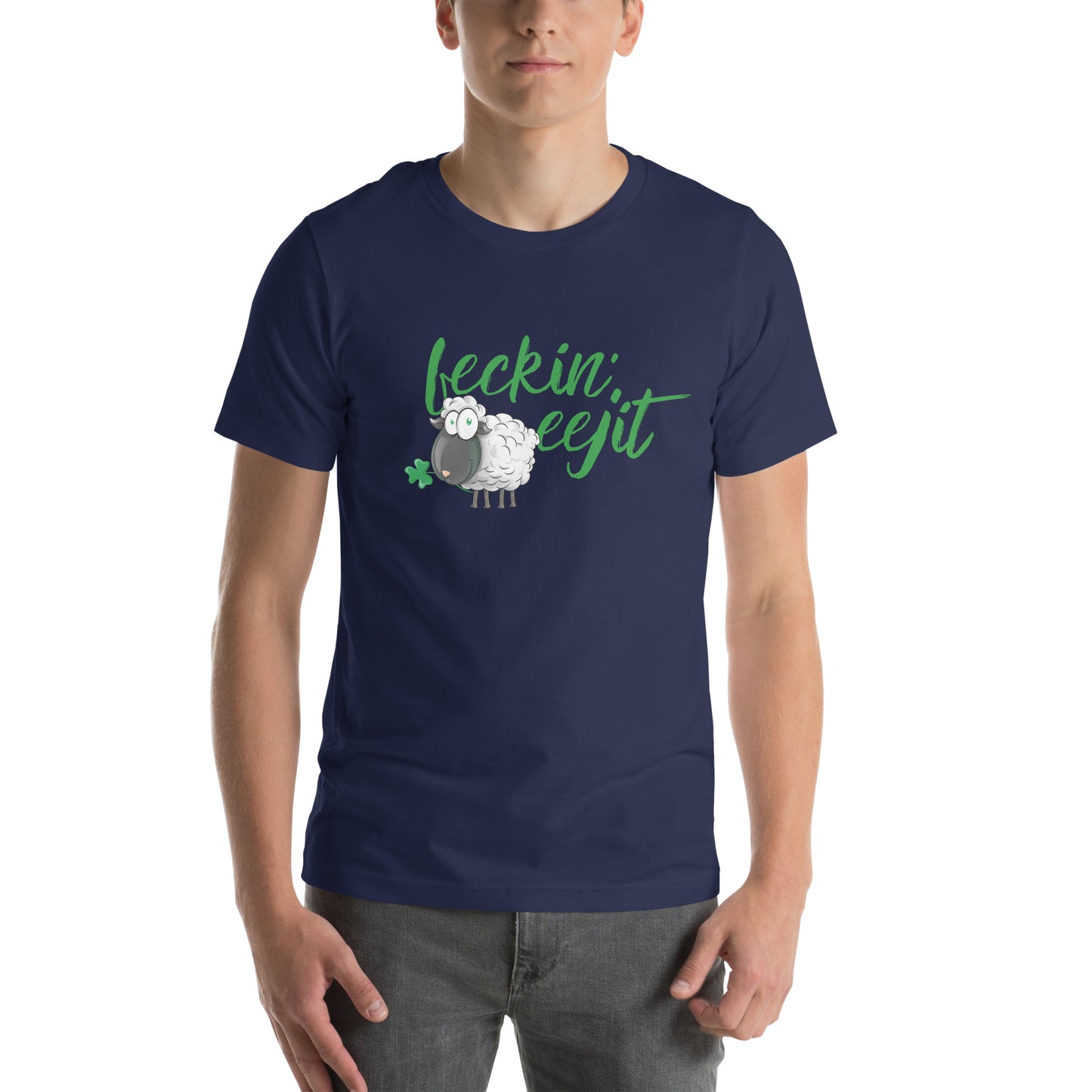 Feckin' Eejit - Unisex T-shirt